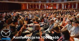 1000 osobowa konferencja zorganizowana dla Mazdy